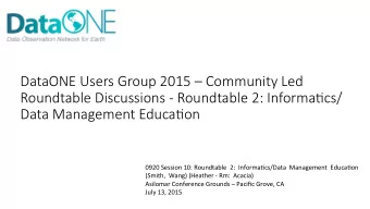 DataONE Users Group 2015  Community Led   Roundtable Discussions -