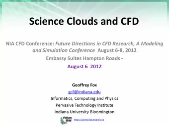 Science Clouds and CFD NIA CFD Conference: Future Directions in CFD Research, A Modeling and