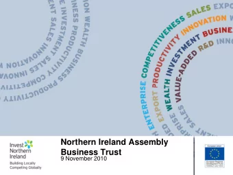 Northern Ireland Assembly  Business Trust  9 November 2010  Invest NI is Northern Irelands