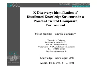 K-Discovery: Identification of  Distributed Knowledge Structures in a  Process-Oriented Groupware