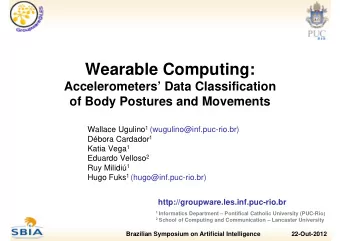 Wearable Computing:  Accelerometers Data Classification  of Body Postures and Movements Wallace