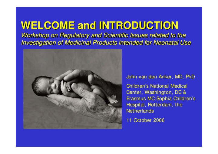 welcome and introduction welcome and introduction