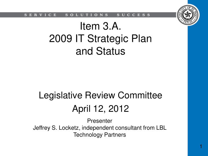 item 3 a 2009 it strategic plan and status