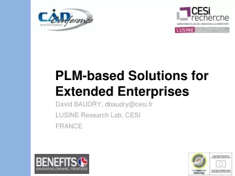 Extended Enterprises  David BAUDRY, dbaudry@cesi.fr  LUSINE Research Lab, CESI  FRANCE  LE CESI :