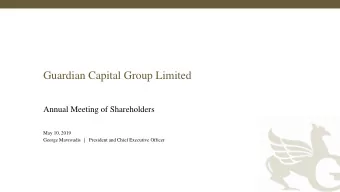 Guardian Capital Group Limited  Annual Meeting of Shareholders  May 10, 2019  George Mavroudis   |