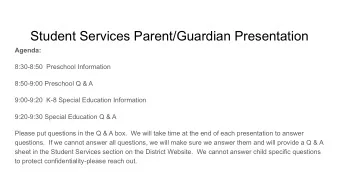 Student Services Parent/Guardian Presentation  Agenda:  8:30-8:50  Preschool Information  8:50-9:00
