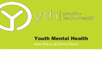Youth Mental Health  Kate Wilburn &amp; Emma Pence  Background   1 in 5 youth in the U.S. have