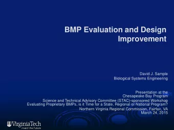 BMP Evaluation and Design  Improvement  David J. Sample  Biological Systems Engineering  Click to