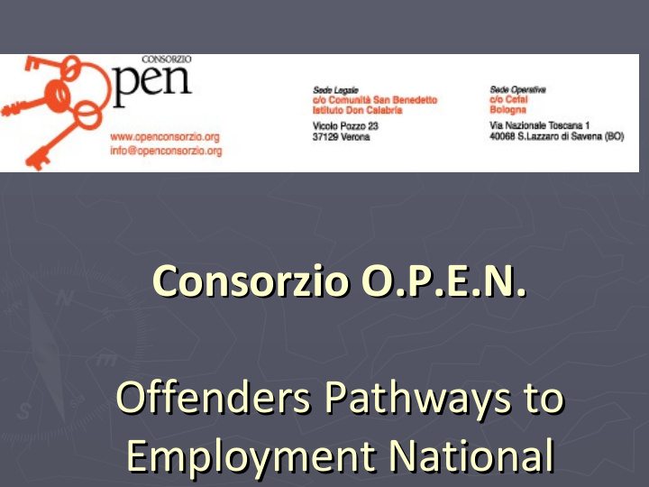 consorzio o p e n consorzio o p e n offenders pathways to