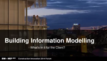 Building Information Modelling Whats in it for the Client? BIM  MEP AUS Innovation Form 2014