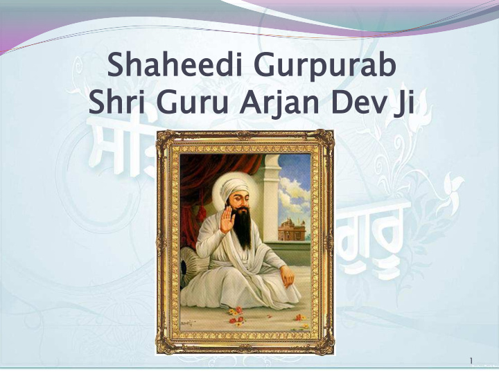 shri sh ri gu guru ru arj rjan an dev ev ji ji