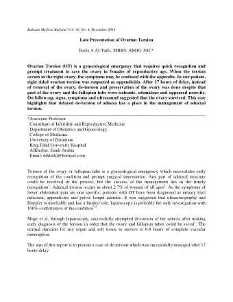 Late Presentation of Ovarian Torsion  Haifa A Al-Turki, MBBS, ABOG, SSC*  Ovarian Torsion (OT) is a