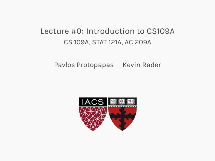 lecture 0 introduction to cs109a