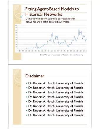 Fitting Agent  Fitting Agent-  -Based Models to  Based Models to  Historical Networks  Historical