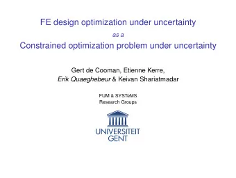 FE design optimization under uncertainty  as a  Constrained optimization problem under uncertainty
