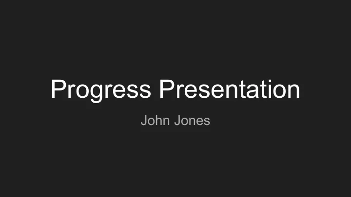 progress presentation