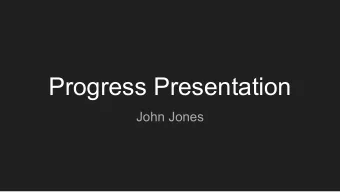 Progress Presentation  John Jones  Previous Goals   Finish CAD   Begin Testing Design (Laser