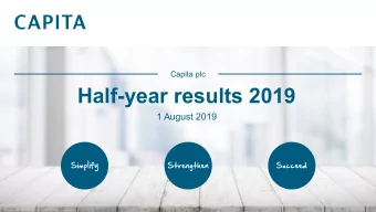 Half-year results 2019  1 August 2019 1 | Capita HY Results 2019  Agenda 1. Summary  Jon Lewis, CEO