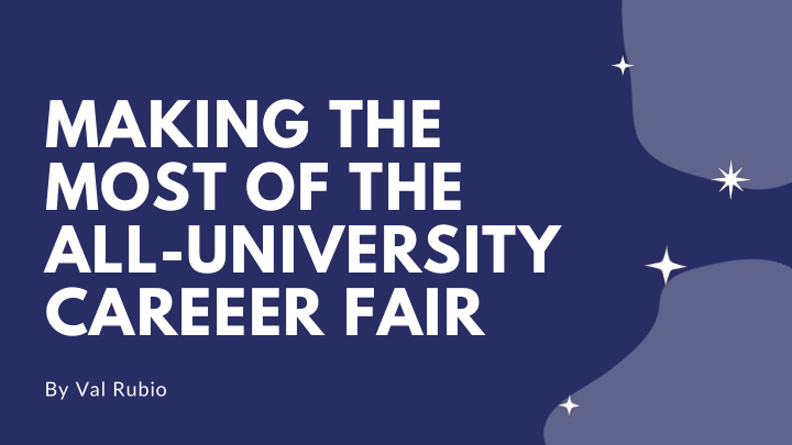 making the most of the all university careeer fair