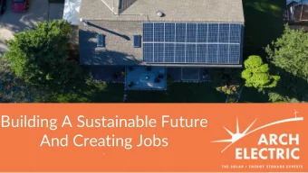 Building A Sustainable Future  And Creating Jobs  .  www.archelec.com  Growing a workforce to meet