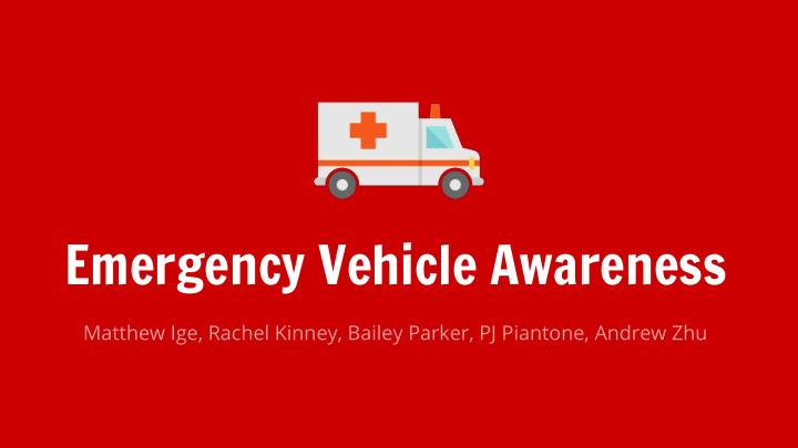 emergency vehicle awareness