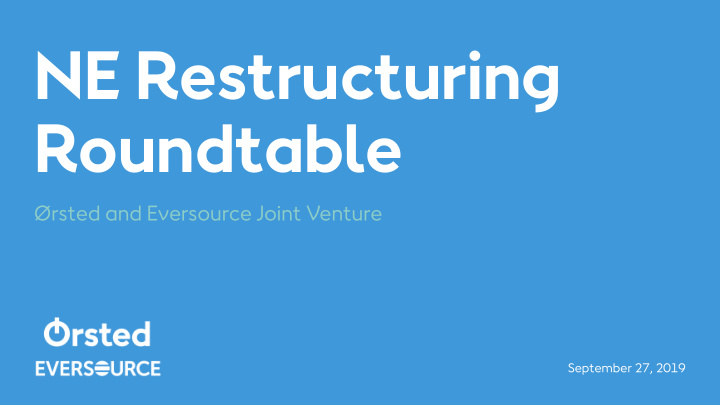ne restructuring roundtable