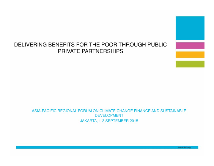 delivering benefits for the poor through public private