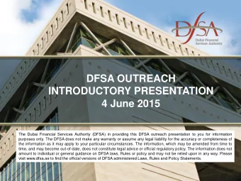 INTRODUCTORY PRESENTATION  4 June 2015  The Dubai Financial Services Authority (DFSA) in providing