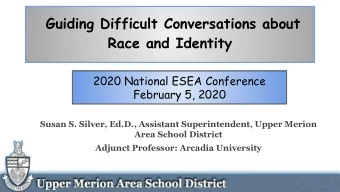 Guiding Difficult Conversations about  Race and Identity  2020 National ESEA Conference  February