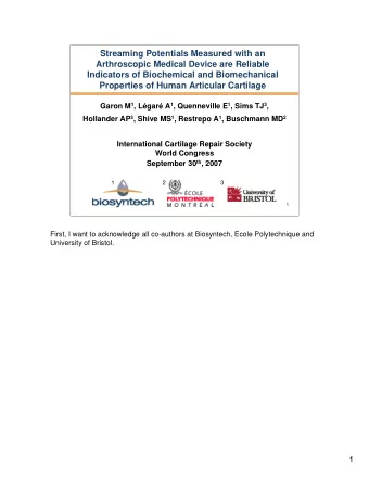 Streaming Potentials Measured with an  Arthroscopic Medical Device are Reliable  Indicators of