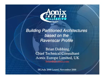 Building Partitioned Architectures  Building Partitioned Architectures  based on the  based on the