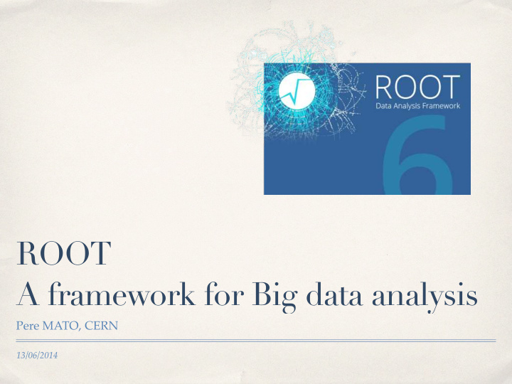 root a framework for big data analysis