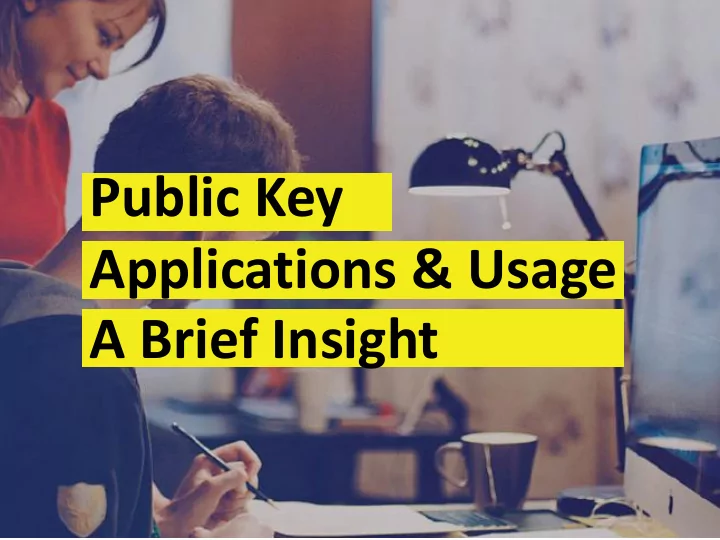 applications usage a brief insight scenario