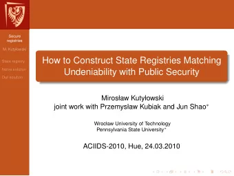 How to Construct State Registries Matching  State registry  Na  ve solution  Undeniability with