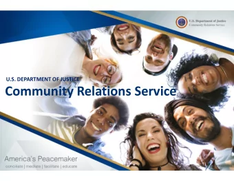 Community Relations Service  1  Source: Shutterstock: 496979950  What is  ? Created under Title X