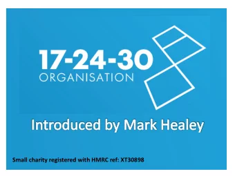 Small charity registered with HMRC ref: XT30898  Why am I her  hy am I here?  e?  I am here to tell