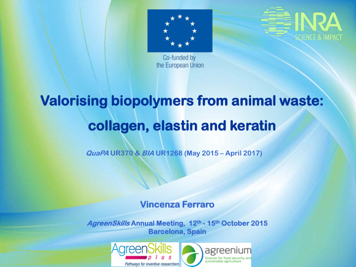 valorising g biopo polymers f from an animal w was aste te