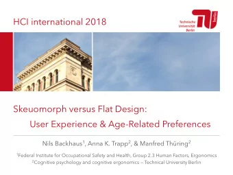 HCI international 2018  Skeuomorph versus Flat Design:  User Experience &amp; Age-Related