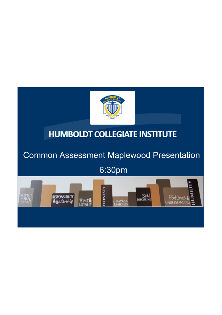 common assessment maplewood presentation 6 30pm at hci