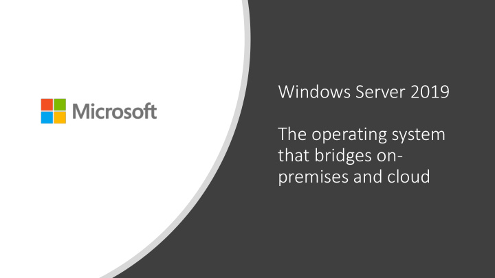 windows server 2019 the operating system that bridges on