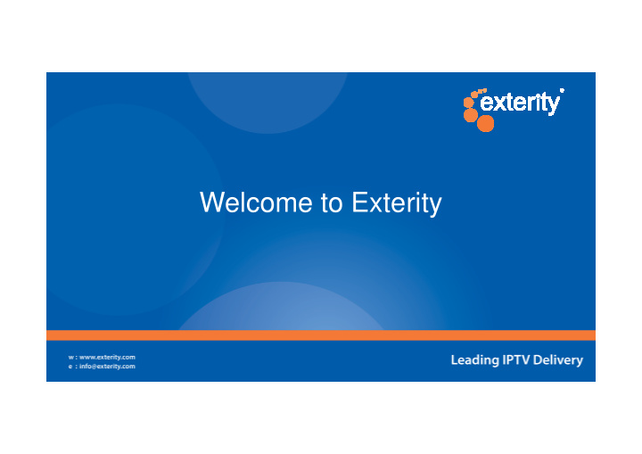 welcome to exterity enterprise iptv