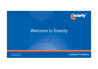 Welcome to Exterity  Enterprise IPTV    Deliver high impact TV &amp; video    Maximise