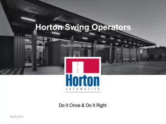 Horton Swing Operators  Presented by Webb Carnes  Do I  It O  t Once &amp;  &amp; Do I  It R  t
