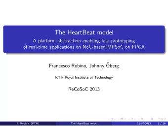 The HeartBeat model  A platform abstraction enabling fast prototyping  of real-time applications on