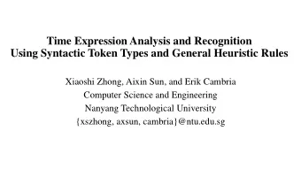 Time Expression Analysis and Recognition  Using Syntactic Token Types and General Heuristic Rules