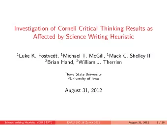 Investigation of Cornell Critical Thinking Results as  Affected by Science Writing Heuristic 1 Luke