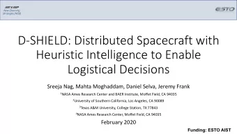 D-SHIELD: Distributed Spacecraft with  Heuristic Intelligence to Enable  Logistical Decisions