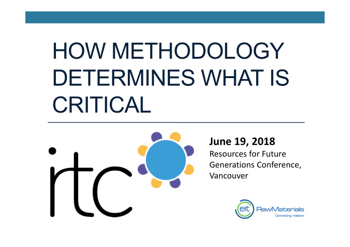 how methodology determines what is critical