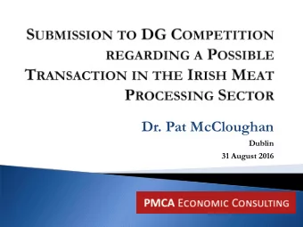 Dr. Pat McCloughan  Dublin  31 August 2016  The possible transaction between ABP and Slaney would