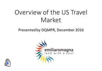Overview of the US Travel  Market  Presented by DQMPR, December 2016  2016 Public Relations